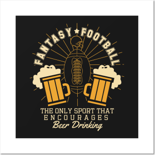 Fantasy Football and Beer Drinking Posters and Art